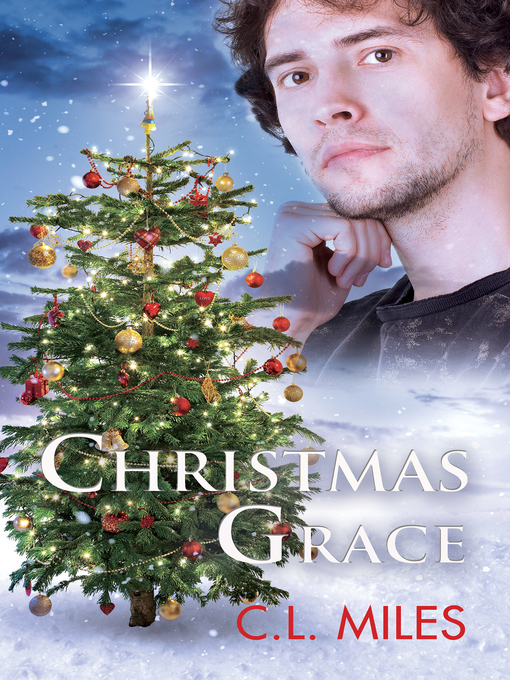 Title details for Christmas Grace by C.L. Miles - Available